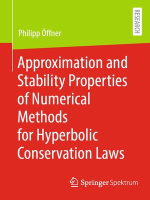 cover image of Approximation and Stability Properties of Numerical Methods for Hyperbolic Conservation Laws